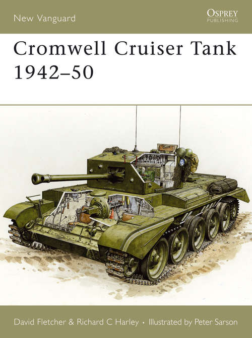 Book cover of Cromwell Cruiser Tank 1942–50 (New Vanguard #104)