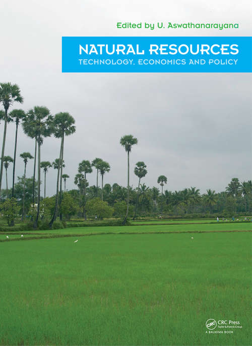 Book cover of Natural Resources - Technology, Economics & Policy