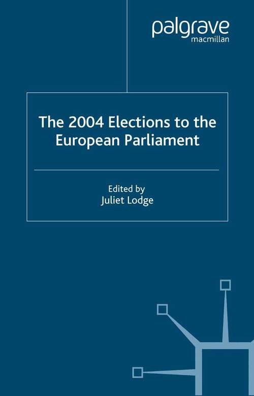 Book cover of The 2004 Elections to the European Parliament (2005) (EU Election Studies)