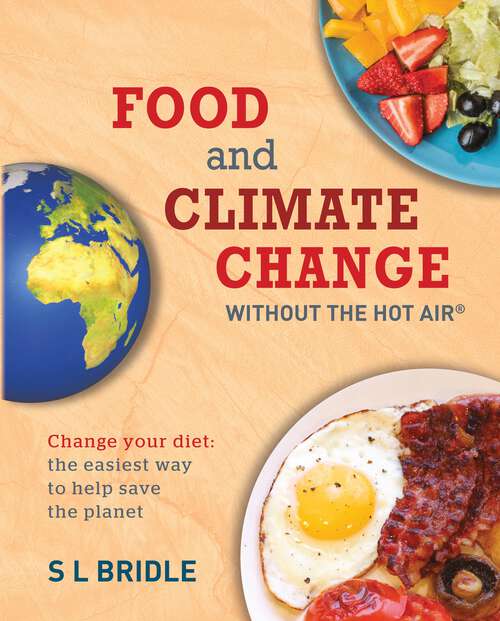 Book cover of Food and Climate Change without the hot air: Change your diet: the easiest way to help save the planet (without the hot air)