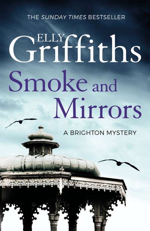 Book cover of Smoke and Mirrors: gripping historical mystery from the bestselling author of The Stranger Diaries (The Brighton Mysteries #2)