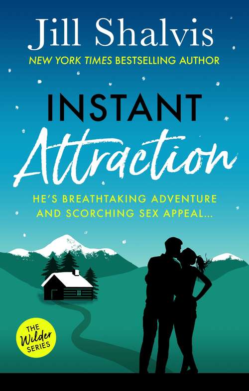 Book cover of Instant Attraction (Wilder: Bk. 1)