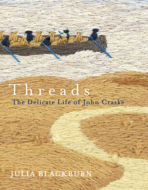 Book cover of Threads: The Delicate Life of John Craske