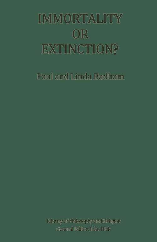 Book cover of Immortality or Extinction? (1st ed. 1982) (Library of Philosophy and Religion)