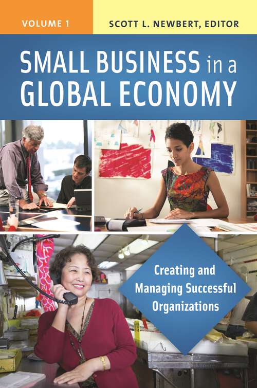 Book cover of Small Business in a Global Economy [2 volumes]: Creating and Managing Successful Organizations [2 volumes]