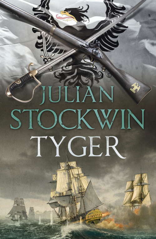 Book cover of Tyger: Thomas Kydd 16 (Kydd Sea Adventures Ser.)