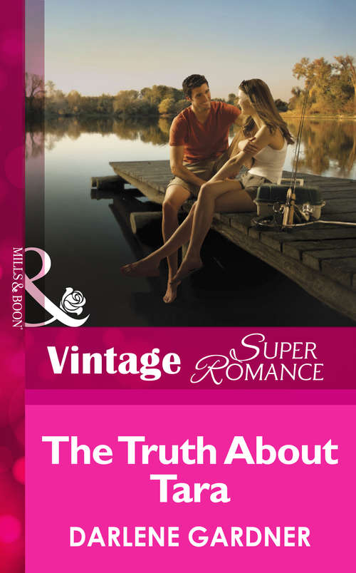 Book cover of The Truth About Tara (ePub First edition) (Mills And Boon Vintage Superromance Ser.)