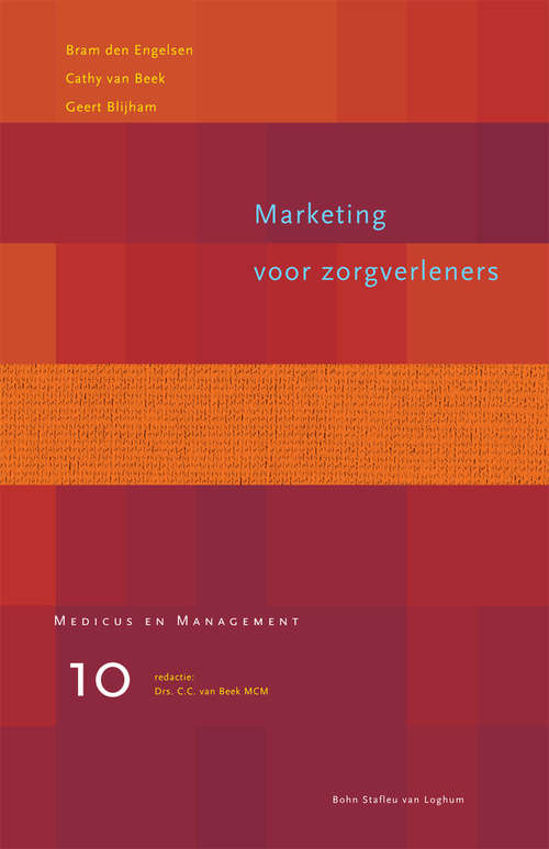 Book cover of Marketing voor zorgverleners (2008) (Medicus & Management)
