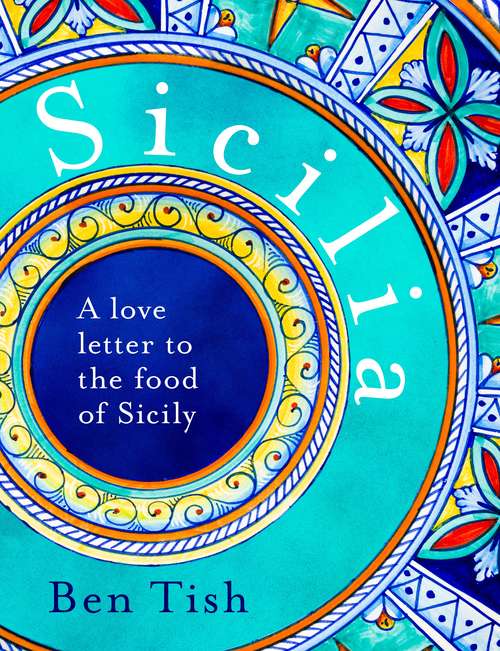 Book cover of Sicilia: A love letter to the food of Sicily