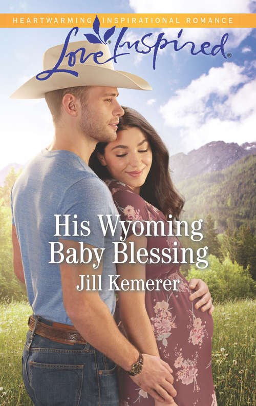 Book cover of His Wyoming Baby Blessing: Wyoming Cowboys (ePub edition) (Wyoming Cowboys #4)
