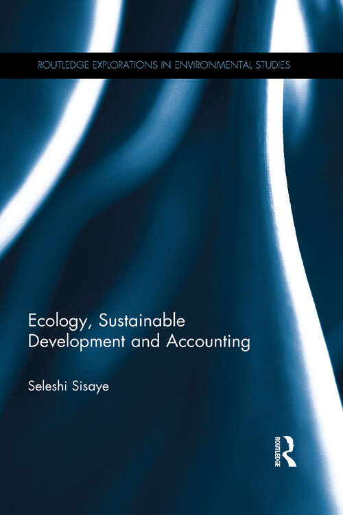 Book cover of Ecology, Sustainable Development and Accounting (Routledge Explorations in Environmental Studies)