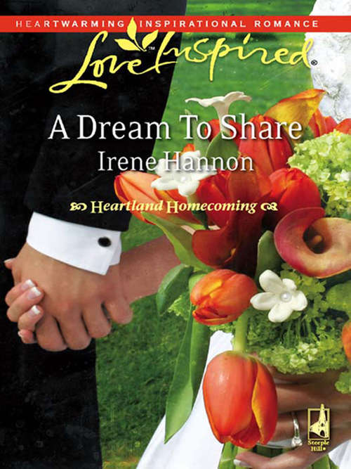 Book cover of A Dream To Share (ePub First edition) (Heartland Homecoming #2)