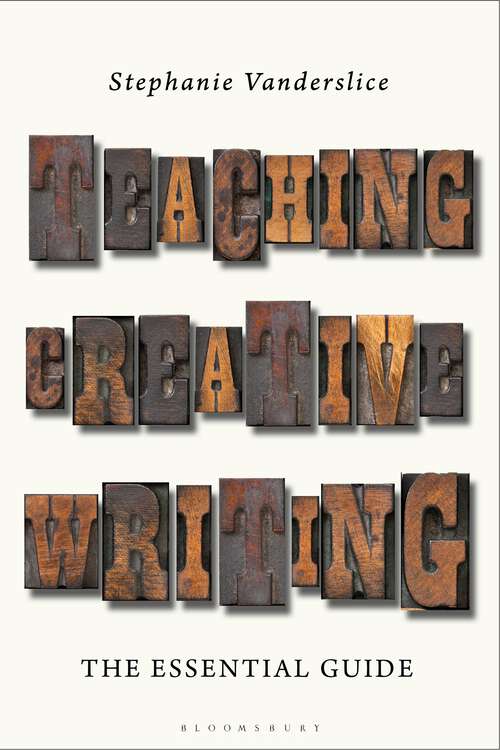 Book cover of Teaching Creative Writing: The Essential Guide