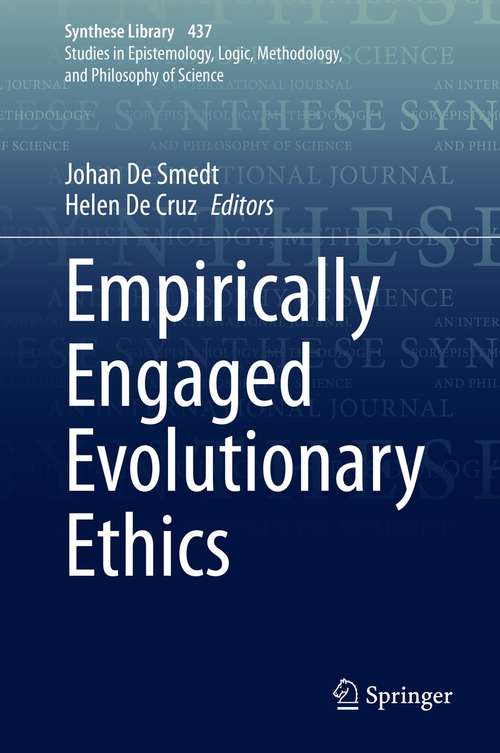 Book cover of Empirically Engaged Evolutionary Ethics (1st ed. 2021) (Synthese Library #437)