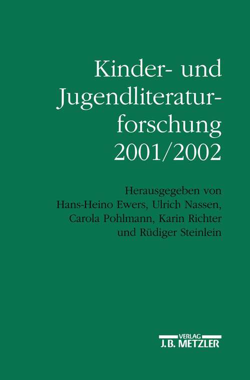 Book cover of Kinder- und Jugendliteraturforschung 2001/2002: Mit einer Gesamtbibliographie der Veröffentlichungen des Jahres 2001 (1. Aufl. 2002)