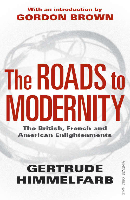 Book cover of The Roads to Modernity: The British, French and American Enlightenments