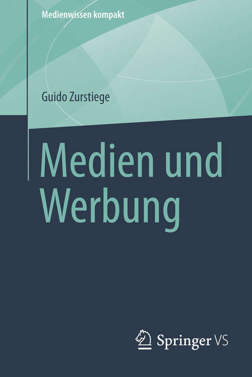 Book cover of Medien und Werbung (2015) (Medienwissen kompakt)