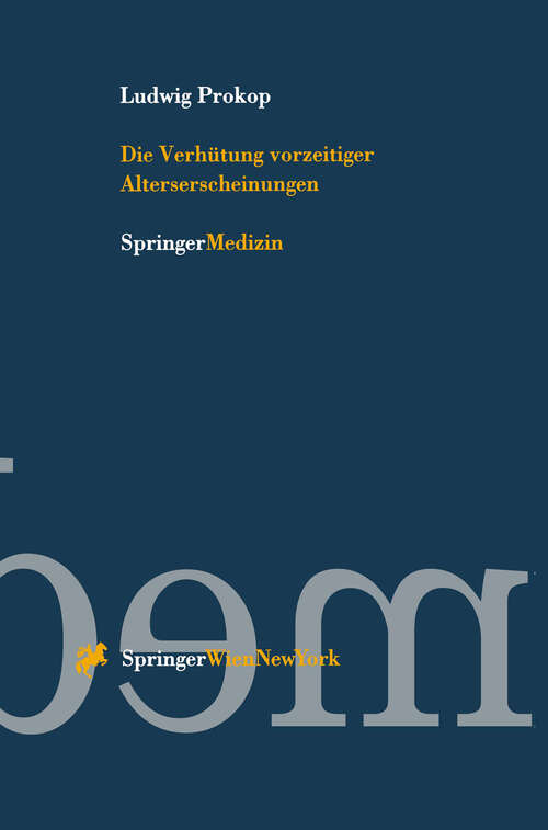 Book cover of Die Verhütung vorzeitiger Alterserscheinungen (1996)