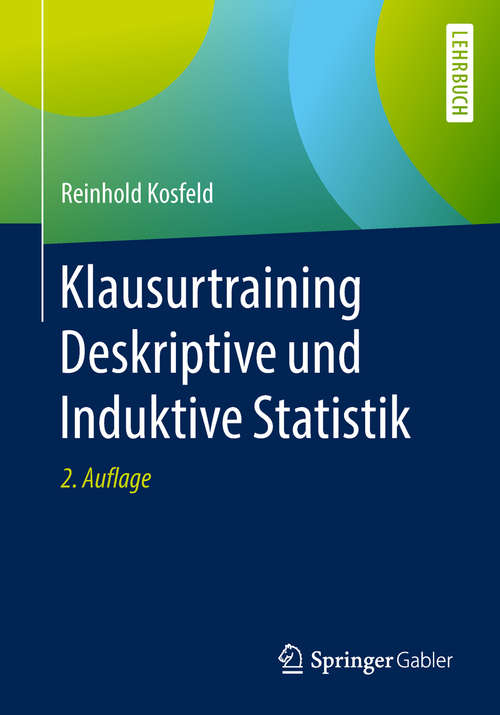 Book cover of Klausurtraining Deskriptive und Induktive Statistik