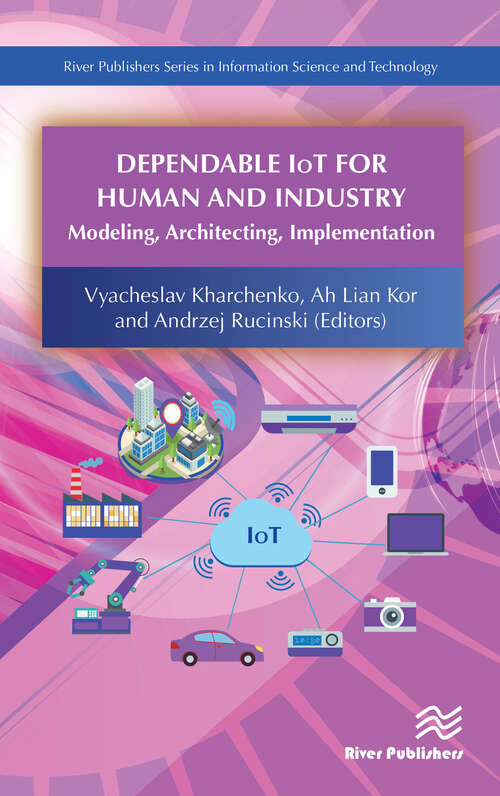 Book cover of Dependable IoT for Human and Industry: Modeling, Architecting, Implementation