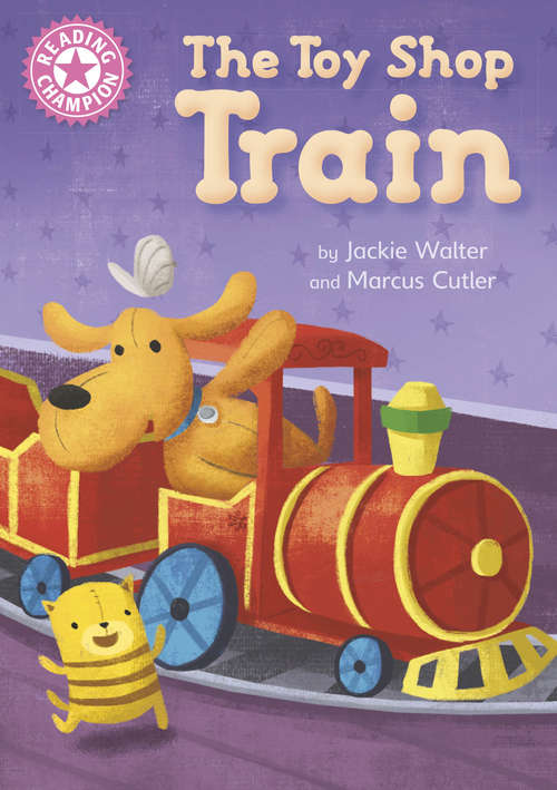 Book cover of The Toy Shop Train (PDF): Independent Reading Pink 1B (Reading Champion #1)