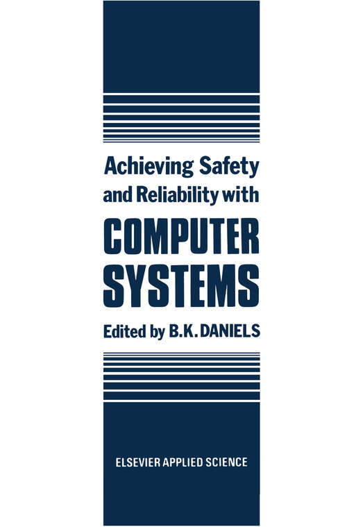 Book cover of Achieving Safety and Reliability with Computer Systems (1987)
