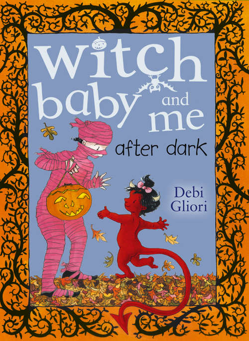 Book cover of Witch Baby and Me After Dark (Witch Baby #3)