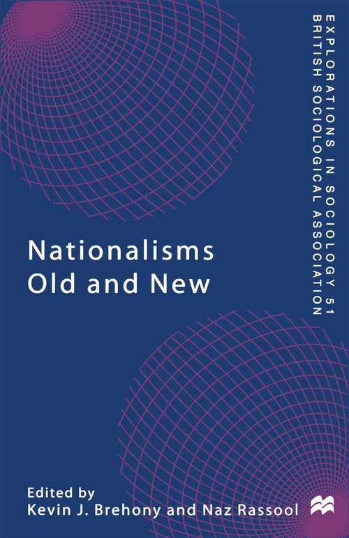 Book cover of Nationalisms Old and New (1st ed. 1999) (Explorations in Sociology.)