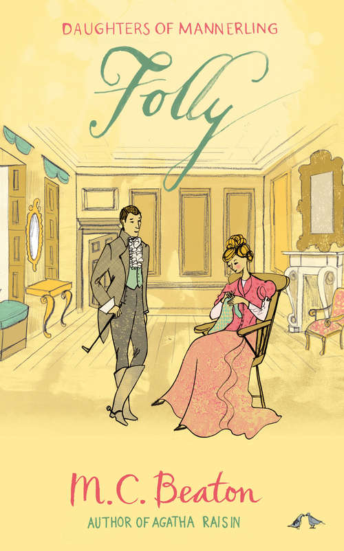 Book cover of Folly: A Novel Of Regency England - Being The Fourth Volume Of The Daughters Of Mannerling (The Daughters of Mannerling Series #4)