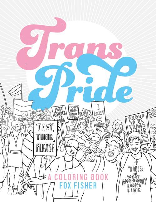 Book cover of Trans Pride: A Coloring Book