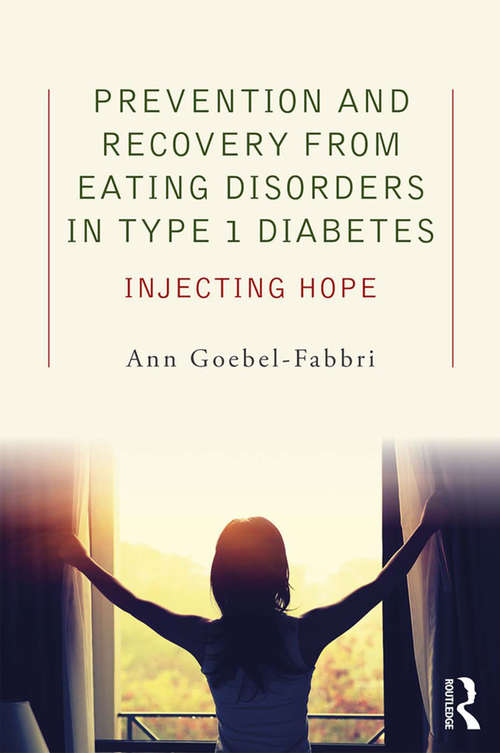 Book cover of Prevention and Recovery from Eating Disorders in Type 1 Diabetes: Injecting Hope