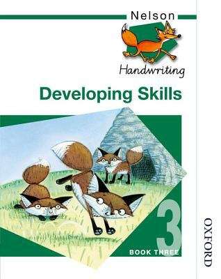 Book cover of Nelson Handwriting - Pupil Book 3 New Edition : Nelson Handwriting Developing Skills Book 3 (PDF)