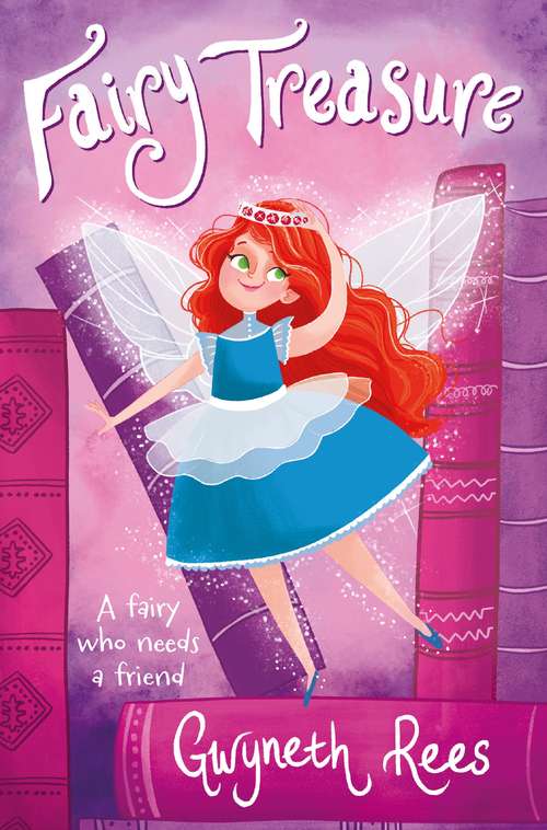 Book cover of Fairy Treasure: A Fairy Who Needs A Friend (Fairy Dust Ser. #2)