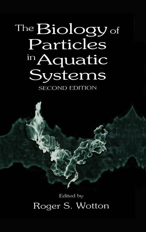 Book cover of The Biology of Particles in Aquatic Systems, Second Edition (2)