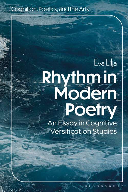 Book cover of Rhythm in Modern Poetry: An Essay in Cognitive Versification Studies (Cognition, Poetics, and the Arts)