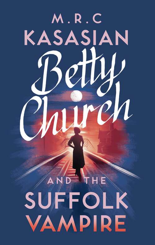 Book cover of Betty Church and the Suffolk Vampire