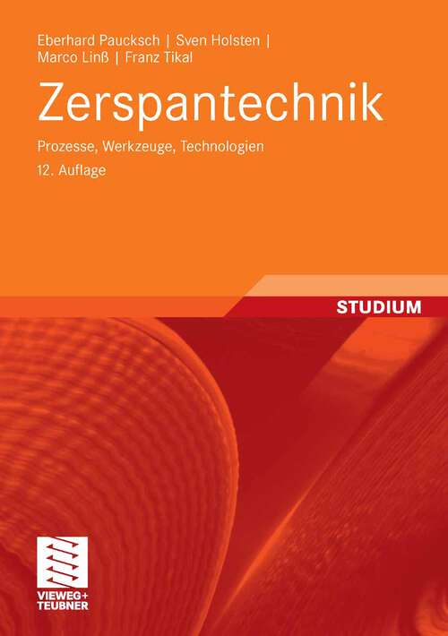 Book cover of Zerspantechnik: Prozesse, Werkzeuge, Technologien (12. Aufl. 2008)