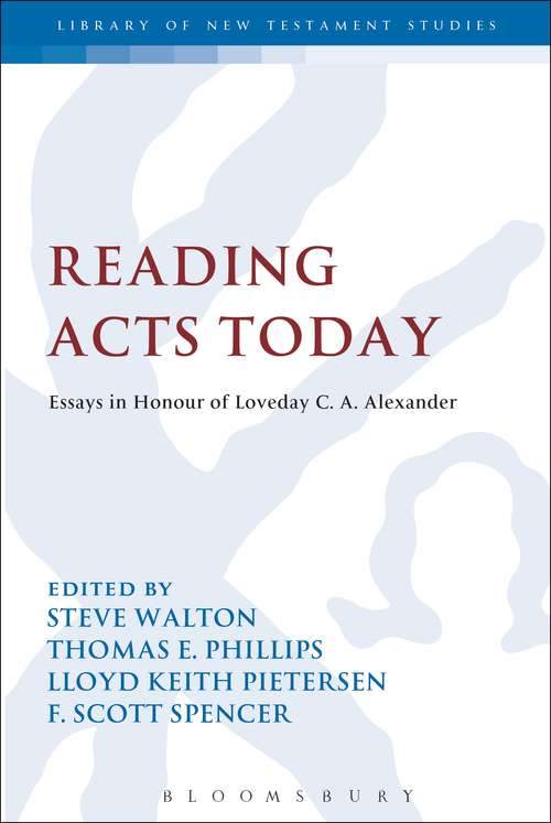 Book cover of Reading Acts Today (The Library of New Testament Studies #427)