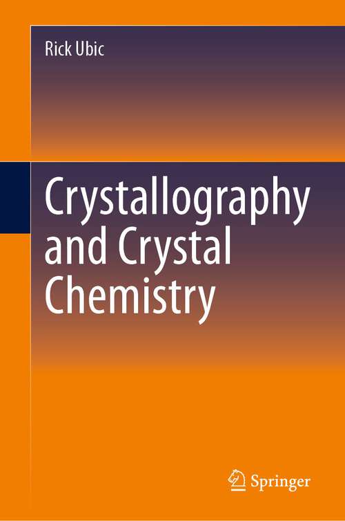 Book cover of Crystallography and Crystal Chemistry (2024)