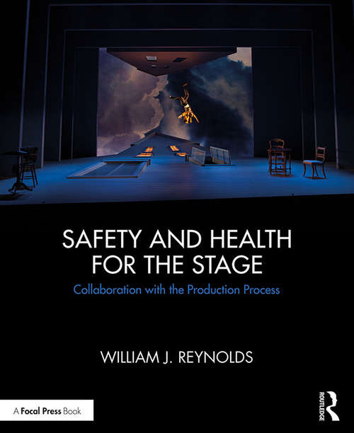 Book cover of Safety and Health for the Stage: Collaboration with the Production Process