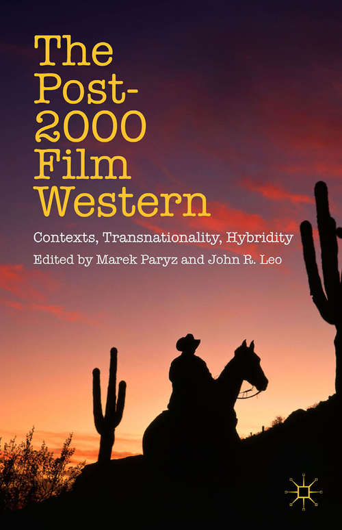 Book cover of The Post-2000 Film Western: Contexts, Transnationality, Hybridity (2015)