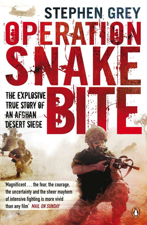 Book cover of Operation Snakebite: The Explosive True Story of an Afghan Desert Siege