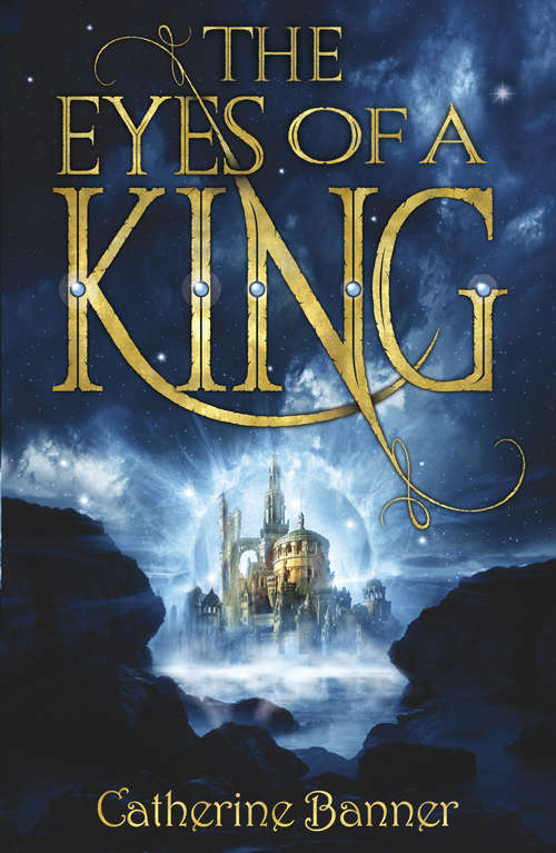 Book cover of The Eyes of a King (The Eyes of a King #1)
