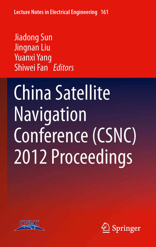 Book cover of China Satellite Navigation Conference (2012) (Lecture Notes in Electrical Engineering #161)