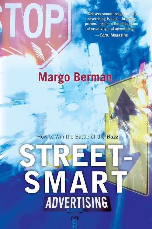 Book cover of Street-smart Advertising: How To Win The Battle Of The Buzz (PDF)