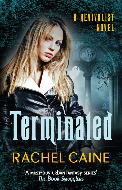 Book cover of Terminated: A Revivalist Novel (Revivalist #3)