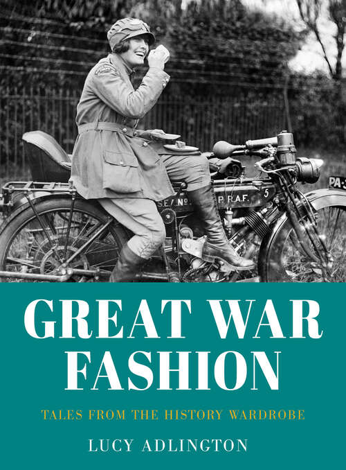 Book cover of Great War Fashion: Tales from the History Wardrobe (2)