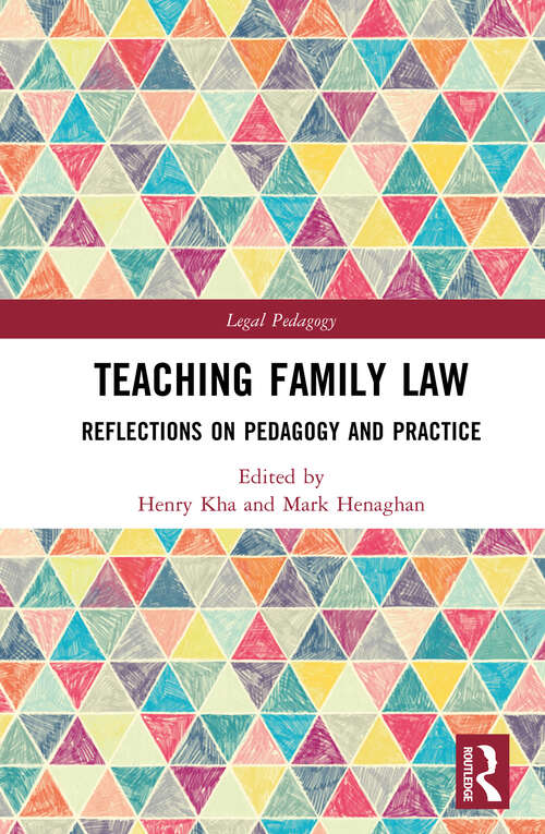 Book cover of Teaching Family Law: Reflections on Pedagogy and Practice (Legal Pedagogy)