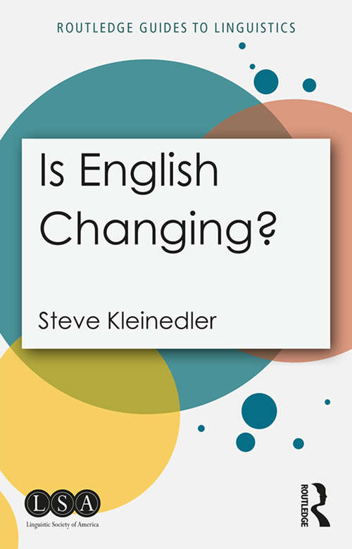 Book cover of Is English Changing? (Routledge Guides to Linguistics)