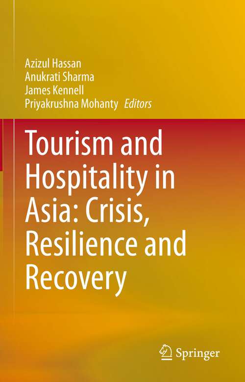 Book cover of Tourism and Hospitality in Asia: Crisis, Resilience and Recovery (1st ed. 2022)